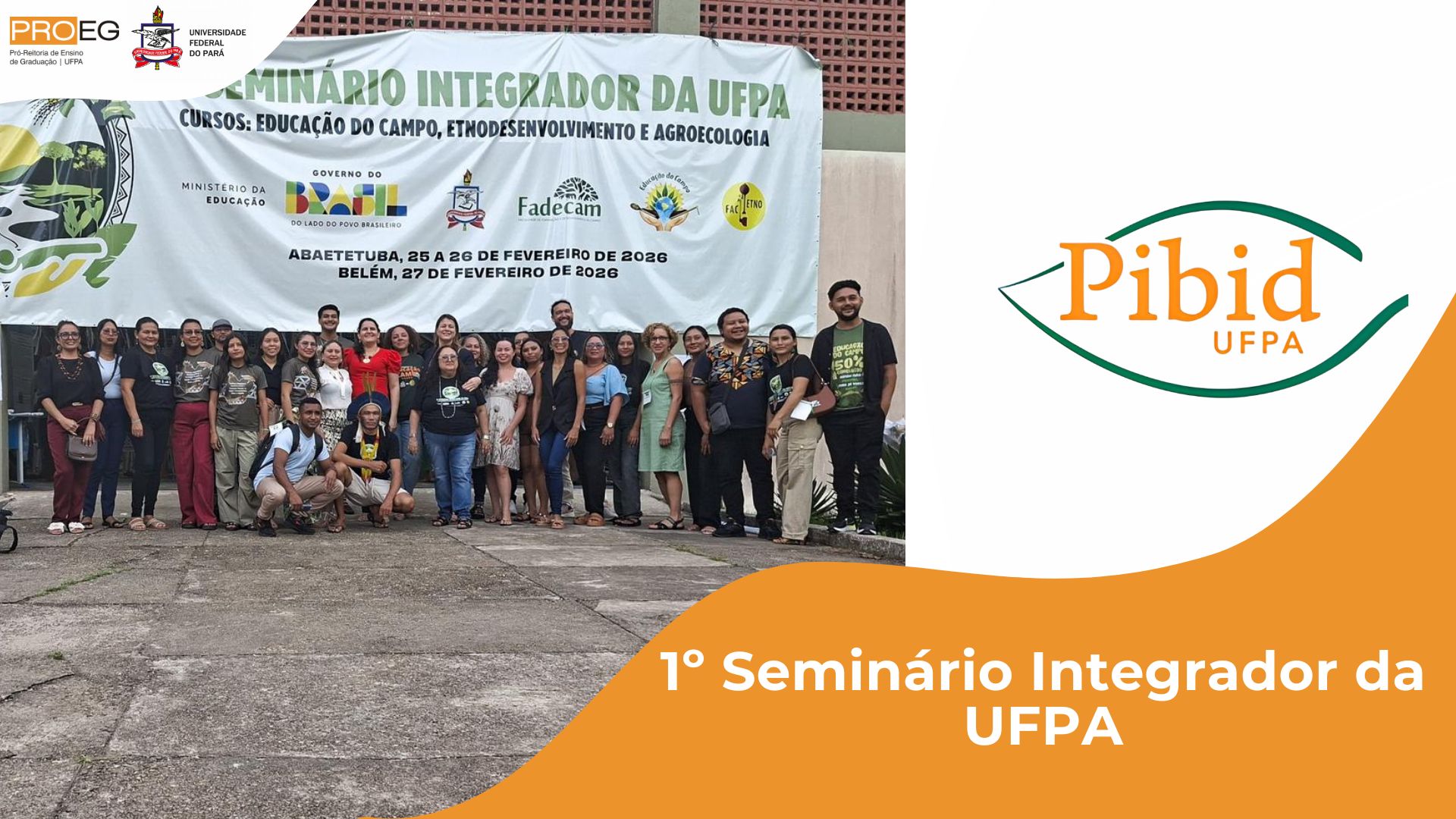 1º Seminário Integrador da UFPA: Cursos Educação do Campo, Etnodesenvolvimento e Agroecologia